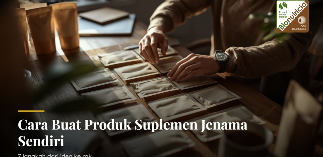 cara-buat-produk-suplemen-jenama-sendiri-featured