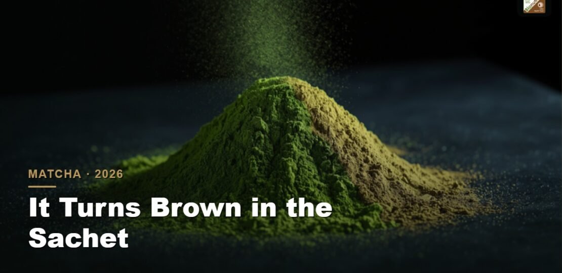 Matcha turns brown in the sachet
