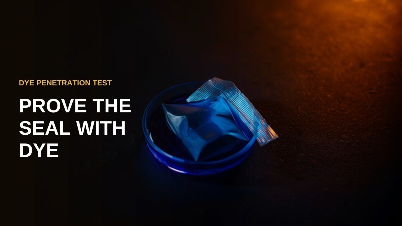 Prove the seal with dye